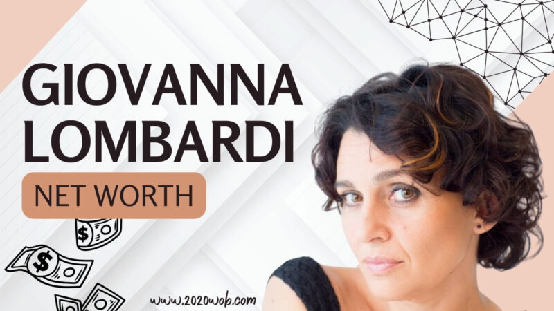 Net Worth of Giovanna Lombardi